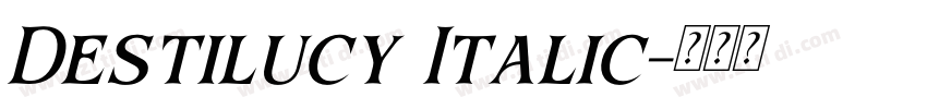 Destilucy Italic字体转换